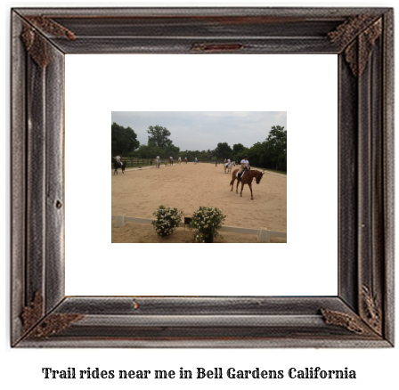 trail rides near me in Bell Gardens, California